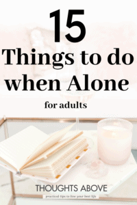 Feeling lonely and wondering what to do? Check this These fun list 10+ activities of things to do either alone. They are a mixture of things some are outdoors, others meant for summer. Any women will love these ideas. Activities you do when alone/ things to do when bored/ #productive #happy #bored #fun #alone #introvert #lonely Things to Do In Your Alone Time #ambivert # girlboss #summer 